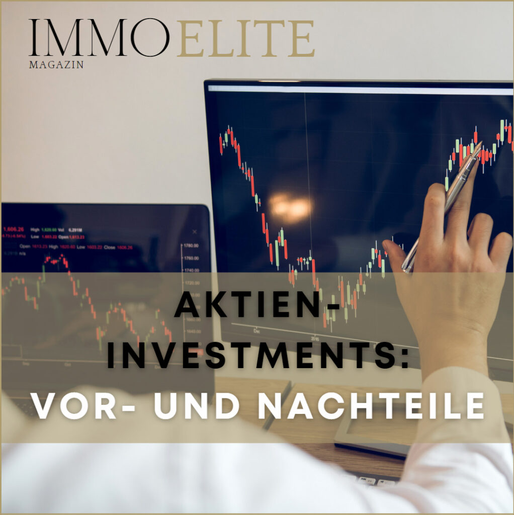 Aktien investments Vor- und Nachteile