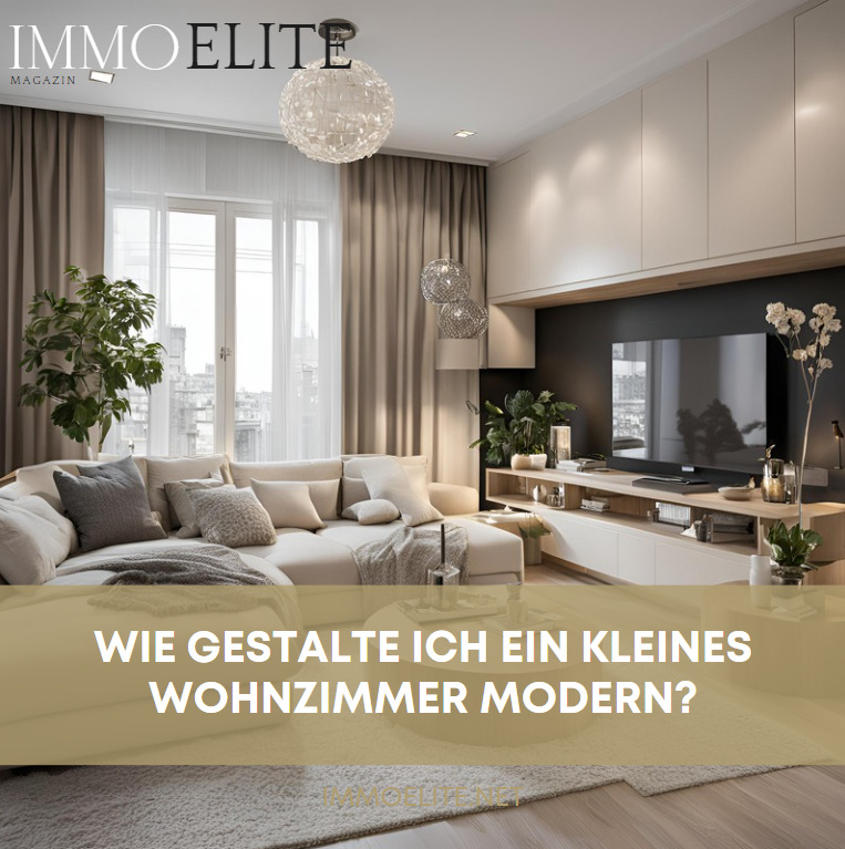 Wie gestalte ich ein kleines Wohnzimmer modern?