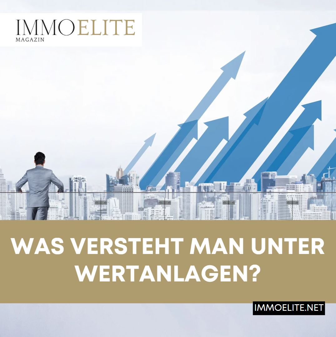 Was versteht man unter Wertanlagen