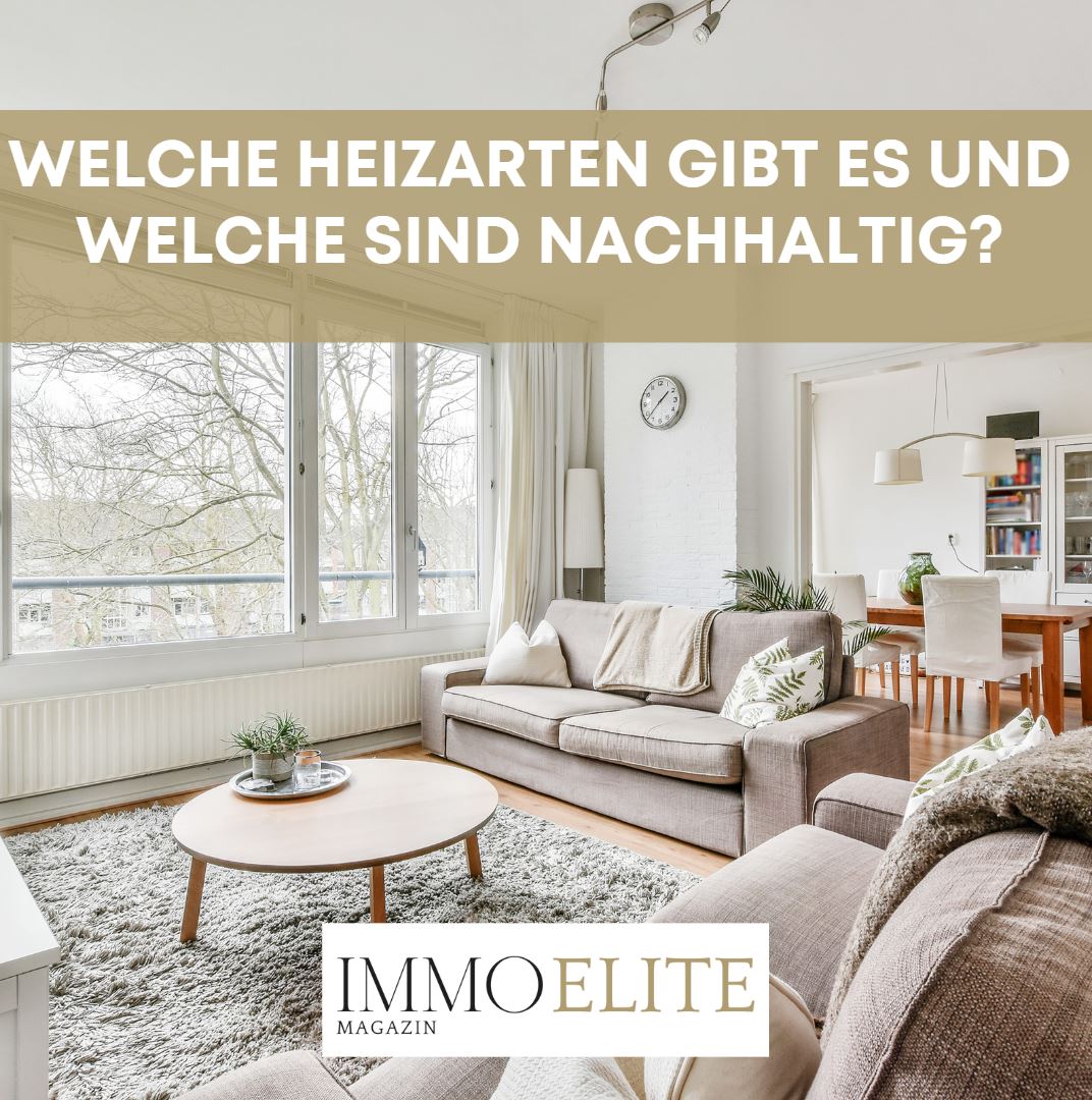 Welche Heizarten gibt es und welche sind nachhaltig