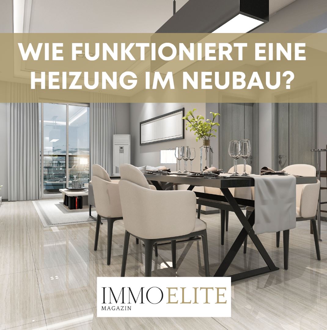Wie funktioniert eine Heizung im Neubau