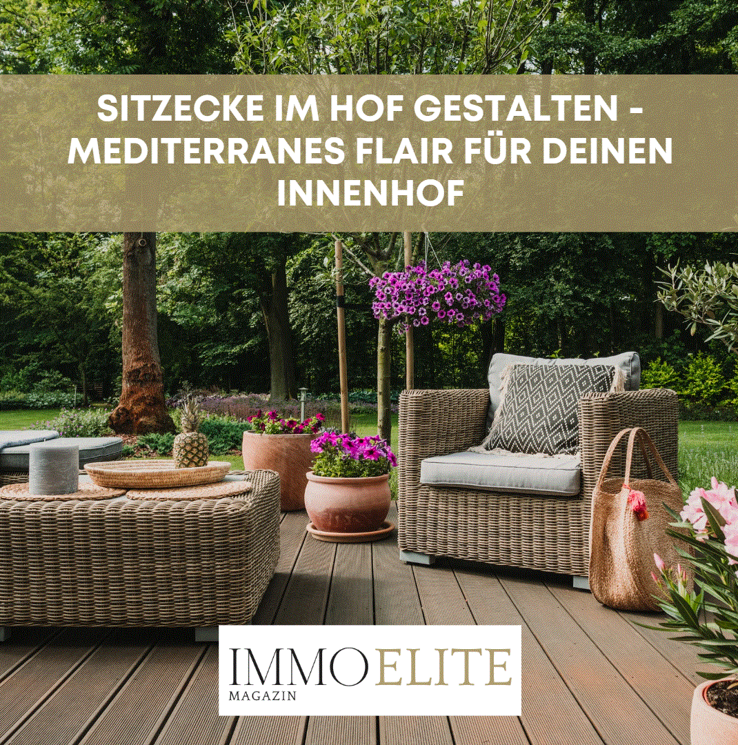 Sitzecke im Hof gestalten - Mediterranes Flair für deinen Innenhof