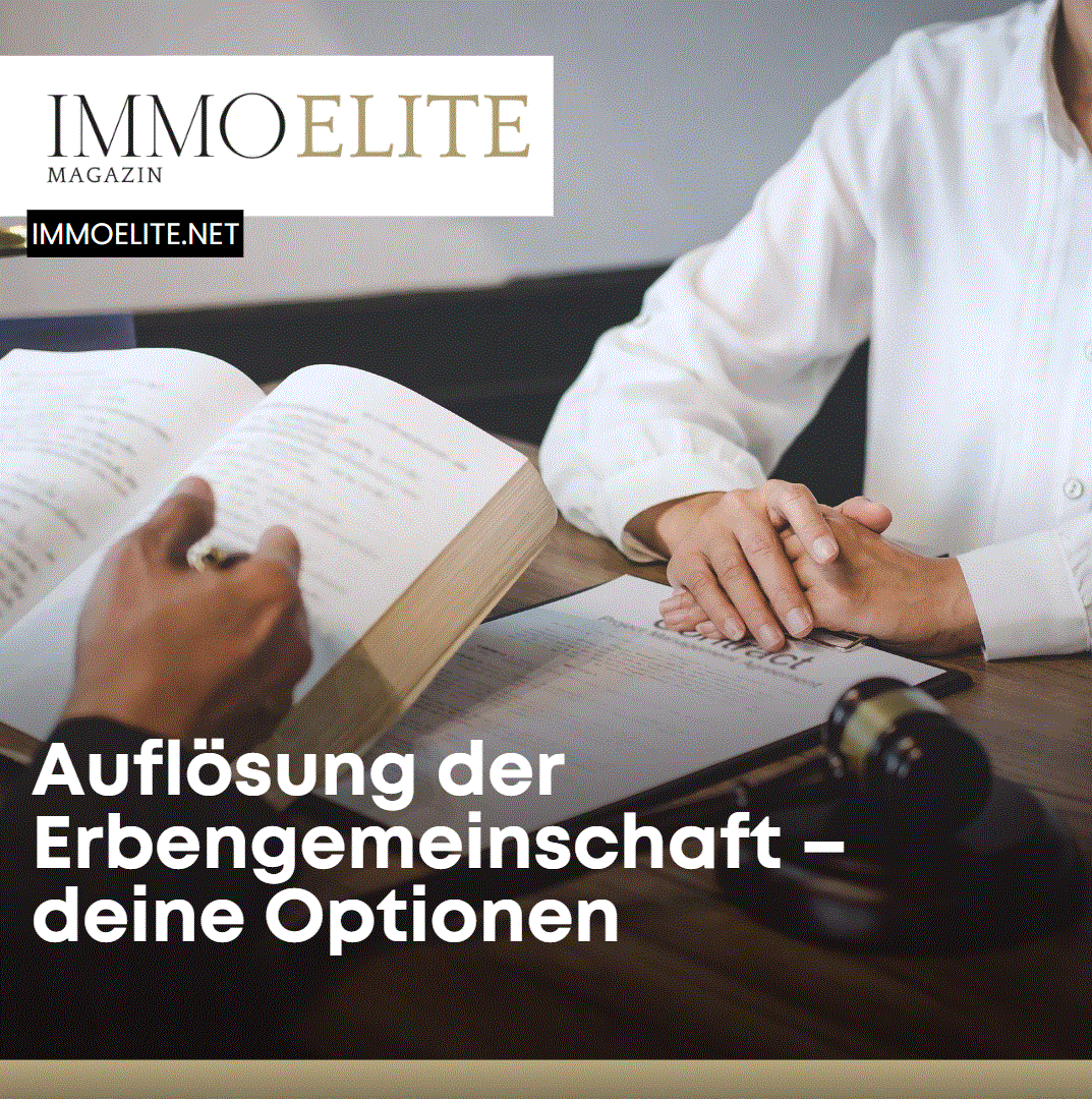 Auflösung der Erbengemeinschaft – deine Optionen