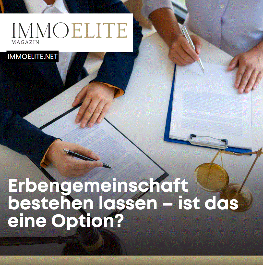 Erbengemeinschaft bestehen lassen – ist das eine Option