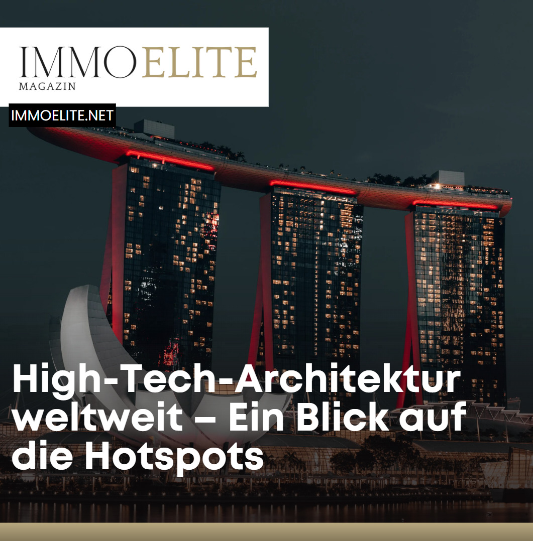 High-Tech-Architektur weltweit – Ein Blick auf die Hotspots