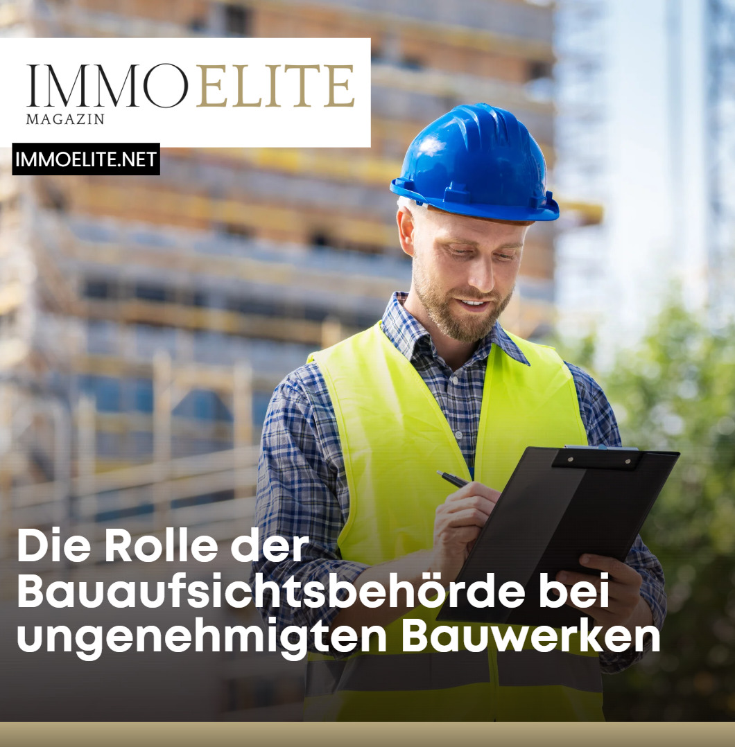 Die Rolle der Bauaufsichtsbehörde bei ungenehmigten Bauwerken